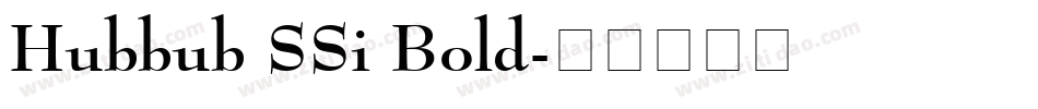 Hubbub SSi Bold字体转换